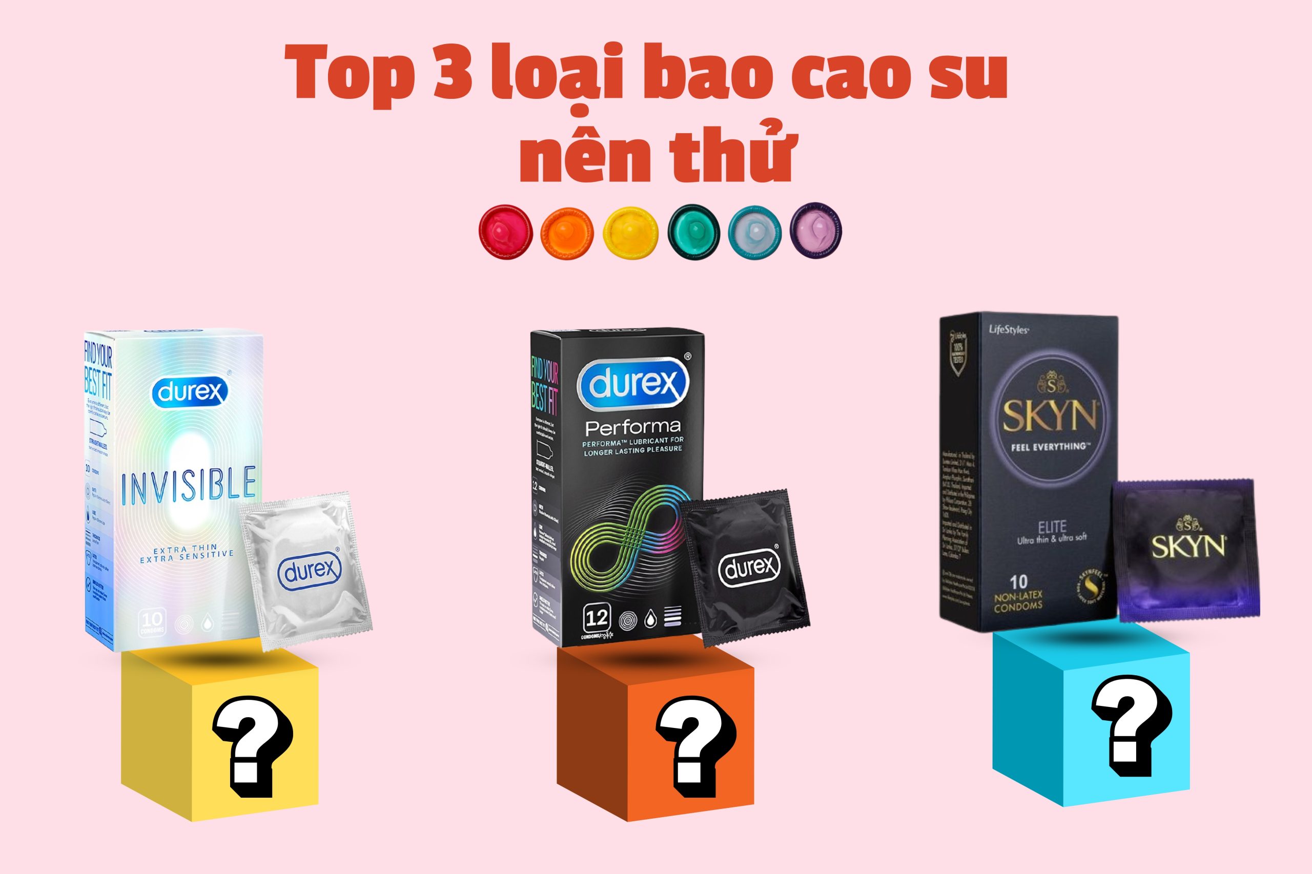 Top 3 loại bao cao su nên thử